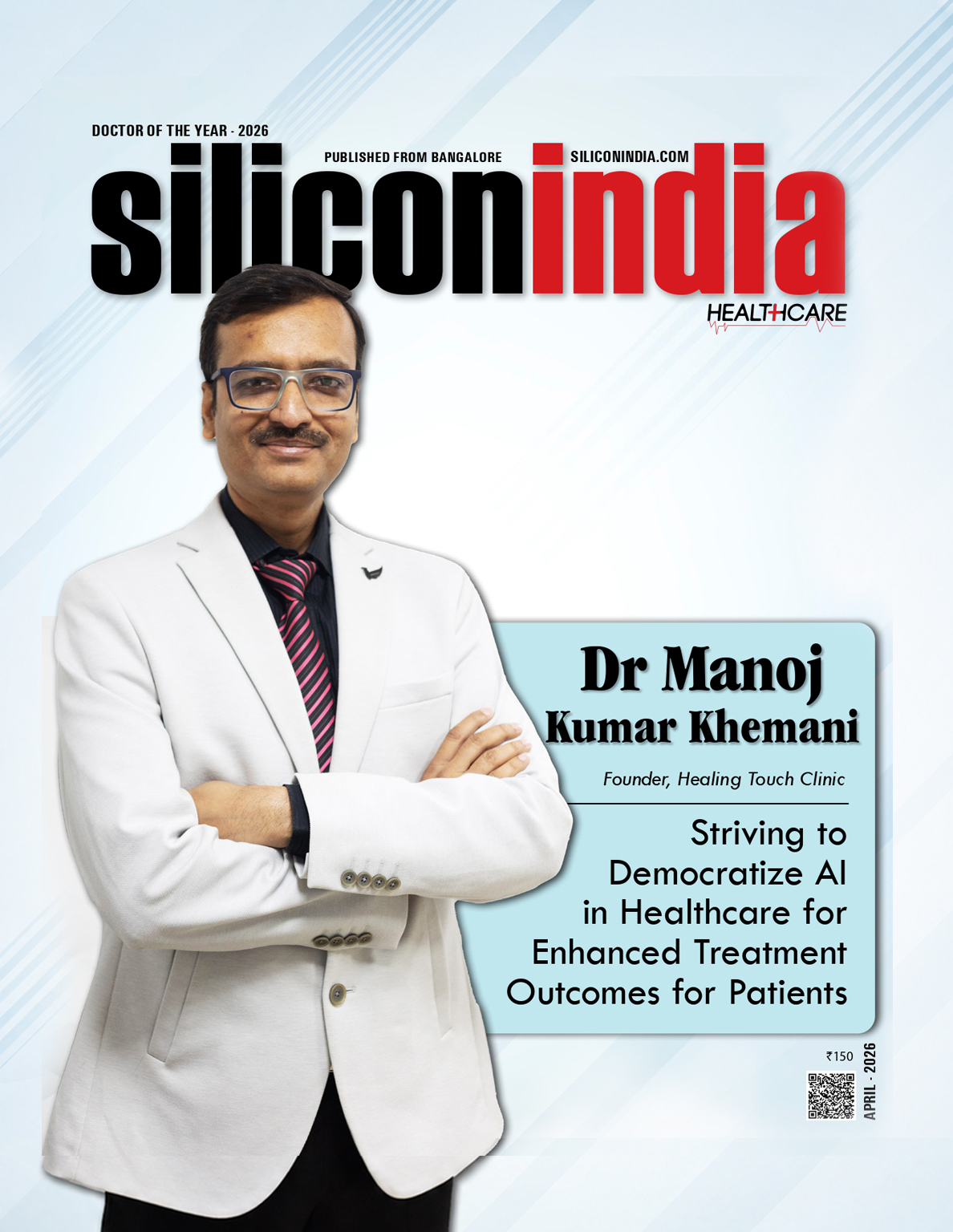 Dr. Manoj Kumar Khemani on SiliconIndia Magazine Cover - Doctor of the Year 2026